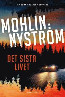 Cover for Peter Mohlin · John Adderley: Det sista livet (Bound Book) (2020)