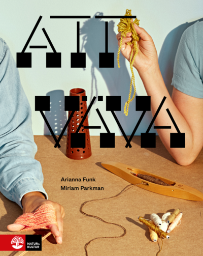 Cover for Miriam Parkman · Att väva (Inbunden Bok) (2020)