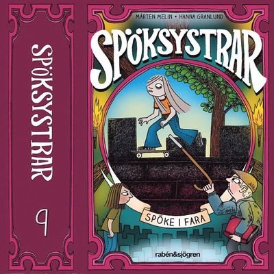Cover for Mårten Melin · Spöksystrar: Spöke i fara (Audiobook (MP3)) (2020)