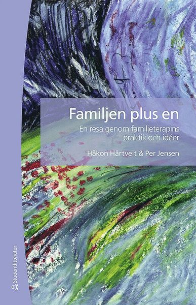 Cover for Per Jensen · Familjen plus en : en resa genom familjeterapins praktik och idéer (Book) (2012)