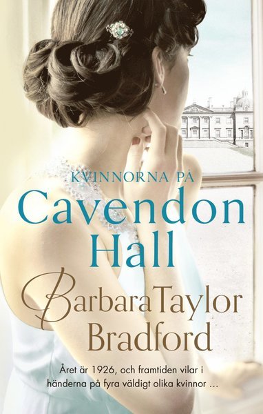 Cover for Barbara Taylor Bradford · Cavendon Hall: Kvinnorna på Cavendon Hall (Pocketbok) (2016)