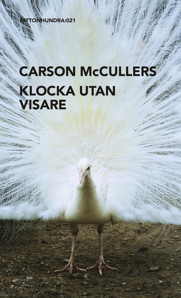 Cover for Carson McCullers · Nittonhundra: Klocka utan visare (Indbundet Bog) (2012)