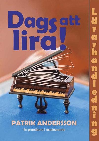 Cover for Patrik Andersson · Dags att lira - lärarhandledning (Book) (2021)