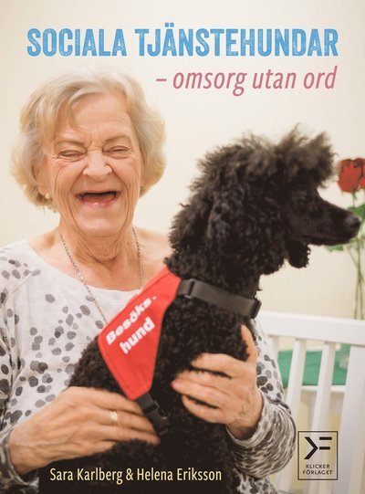Cover for Helena Eriksson · Sociala tjänstehundar : omsorg utan ord (Bound Book) (2018)