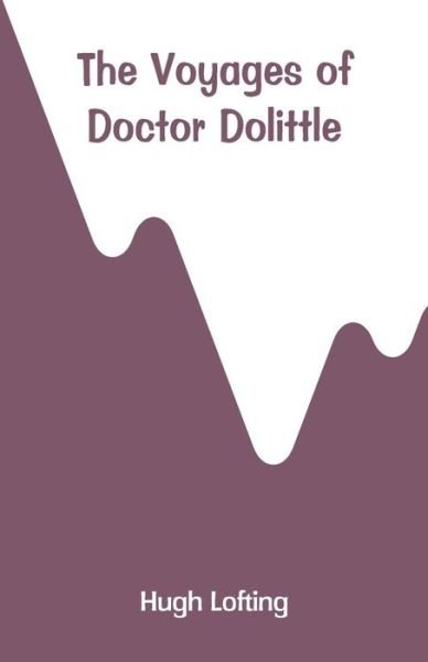 Cover for Hugh Lofting · The Voyages of Doctor Dolittle (Paperback Book) (2018)