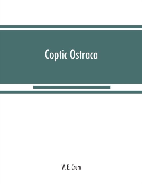Cover for W E Crum · Coptic ostraca (Paperback Book) (2019)