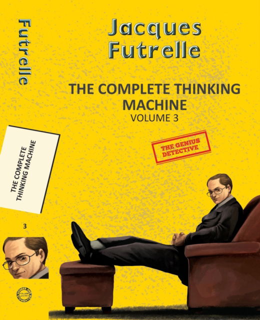 Cover for Jacques Futrelle · Complete Thinking Machine Vol 3 (Paperback Book) (2025)