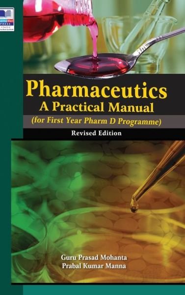 Cover for Guru Prasad Mohanta · Pharmaceutics: A Practical Manual, revised Edition (Hardcover Book) (2019)