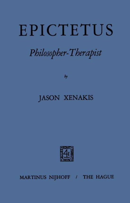 Cover for Iason Xenakis · Epictetus Philosopher-Therapist (Pocketbok) (1969)