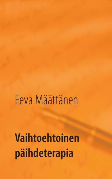 Cover for Määttänen · Vaihtoehtoinen päihdeterapia (Book) (2017)