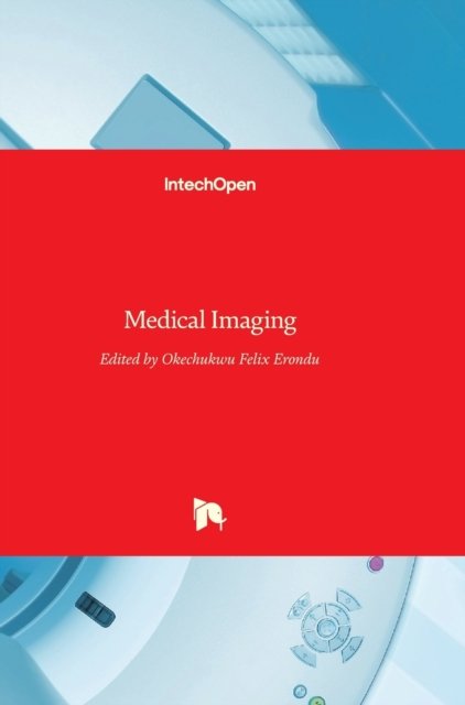 Cover for Okechukwu Felix Erondu · Medical Imaging (Hardcover Book) (2011)