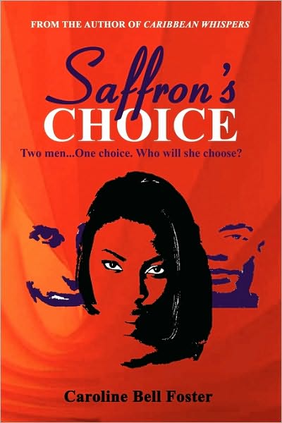 Cover for Caroline Bell Foster · Saffron's Choice (Paperback Book) (2010)