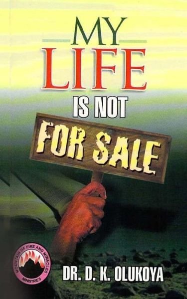 Cover for D K Olukoya · My Life is not for sale (Pocketbok) (2016)