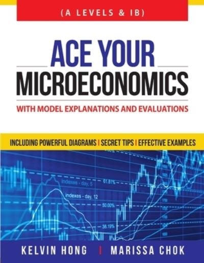 Cover for Kelvin Hong · Ace Your Microeconomics (Paperback Bog) (2015)