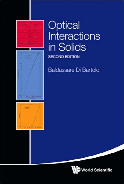 Cover for Di Bartolo, Baldassare (Boston College, Usa) · Optical Interactions In Solids (2nd Edition) (Gebundenes Buch) [2 Revised edition] (2010)