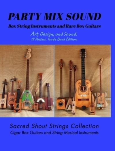 Cover for Only DC · PARTY MIX SOUND. String Instruments and Rare Box Guitars. Art, Design, and Sound. 14 Posters. Special Edition. (Hardcover bog) (2021)