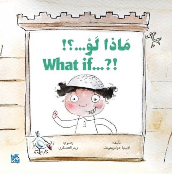 What if?! - Laetitia D'Oultremont - Books - Hamad Bin Khalifa University Press - 9789927155741 - 2022