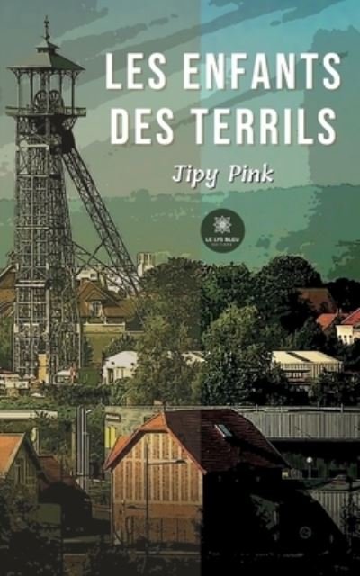 Cover for Jipy Pink · Les enfants des terrils (Paperback Bog) (2022)