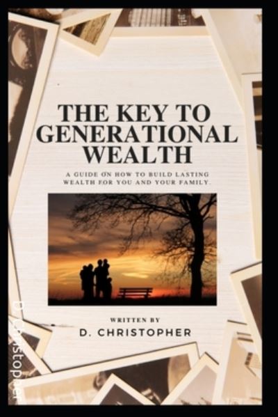 Cover for D Christopher · The Key to Generational Wealth (Pocketbok) (2022)