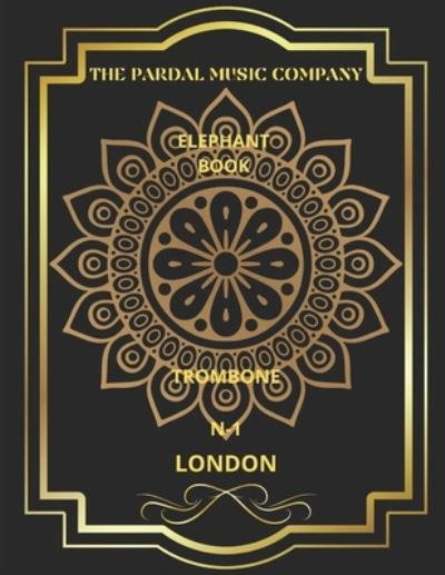 Cover for Jose Pardal Merza · Elephant Book N-1: London - Elephant Book Trombone London (Paperback Book) (2022)
