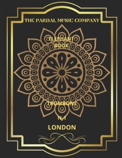 Cover for Jose Pardal Merza · Elephant Book N-1: London - Elephant Book Trombone London (Taschenbuch) (2022)