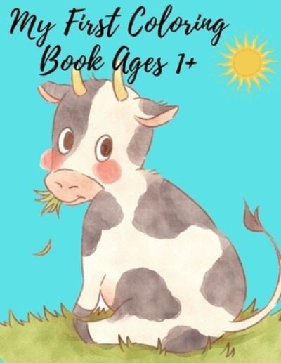 Cover for Mm · My First Coloring Book Ages 1+: Toddler Coloring Book / Activity Workbook for Toddlers 1+/Toddlers, Kindergarten and Preschool (Paperback Book) (2021)