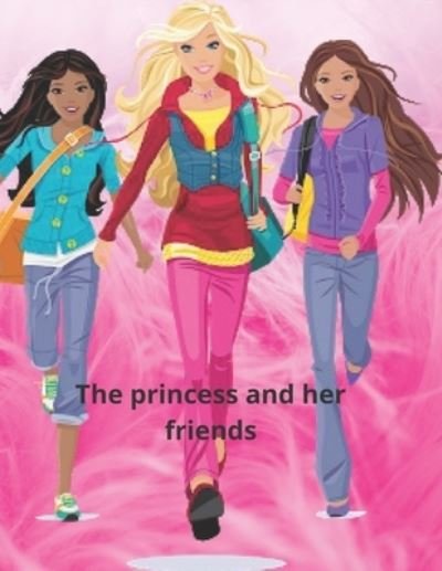 Cover for Sketch Book Edition · The princess and her friends: coloring books for girls aged 9 and 12 (Paperback Book) (2021)