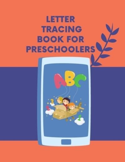 Cover for Kitdanai Viriyachaipong · Letter Tracing Book for Preschoolers (Pocketbok) (2020)