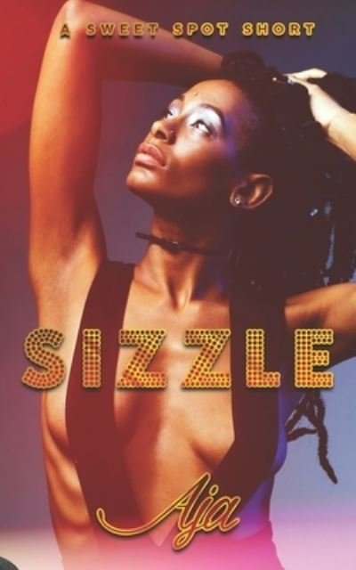 Cover for Aja · Sizzle (Pocketbok) (2020)