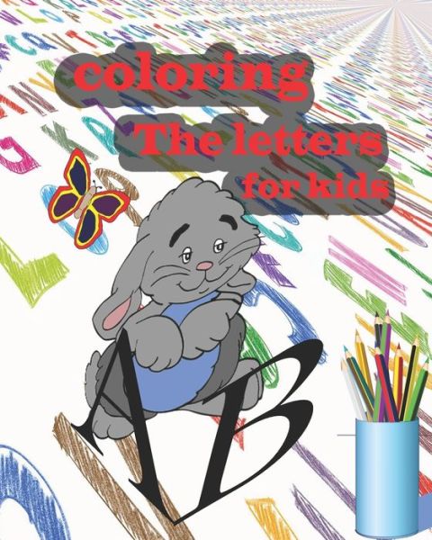 Cover for Sandil Happy · Coloring the Letters for Kids (Paperback Book) (2020)