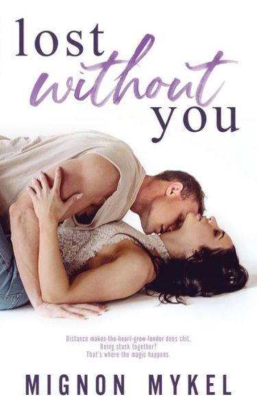 Cover for Mignon Mykel · Lost Without You (Paperback Book) (2020)