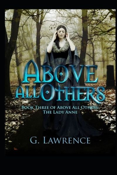 Cover for G Lawrence · Above All Others - Above All Others; The Lady Anne (Paperback Bog) (2020)