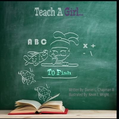 Cover for III Daniel L Chapman · Teach A Girl (Paperback Bog) (2020)