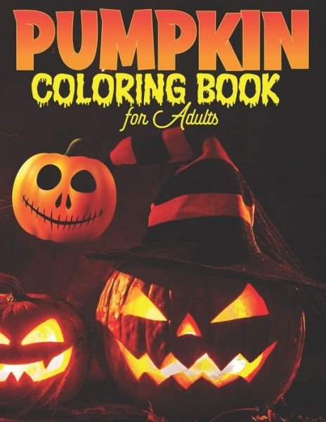 Cover for Mbybd Press · Pumpkin Coloring Book for Adults (Paperback Bog) (2020)