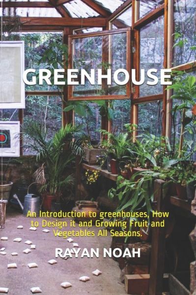 Cover for Rayan Noah · Greenhouse (Paperback Book) (2020)