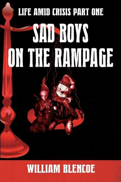 Cover for William Blencoe · Sad Boys on the Rampage (Paperback Book) (2020)