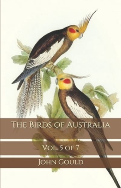 Cover for John Gould · The Birds of Australia (Paperback Book) (2020)