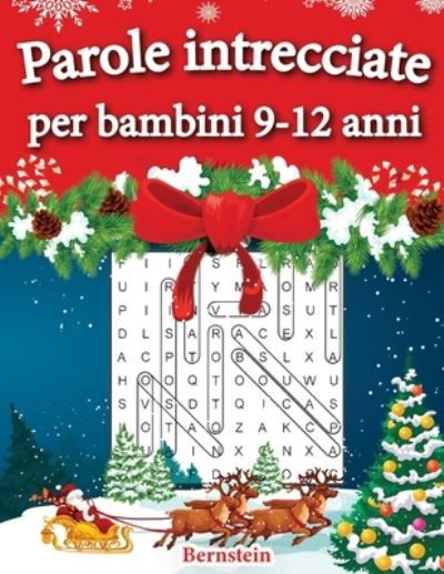 Parole intrecciate per bambini 9-12 anni - Bernstein - Bøger - Independently Published - 9798692426741 - 1. oktober 2020