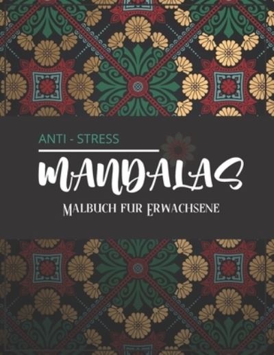 Cover for Carnets Mignon Edition · Anti-Stress-Mandalas - Malbuch fur Erwachsene (Paperback Book) (2020)