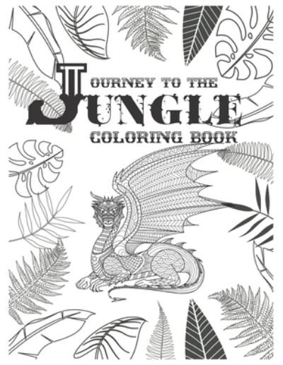 Cover for Nok Creation · Journey To The Jungle Coloring Book (Paperback Bog) (2021)
