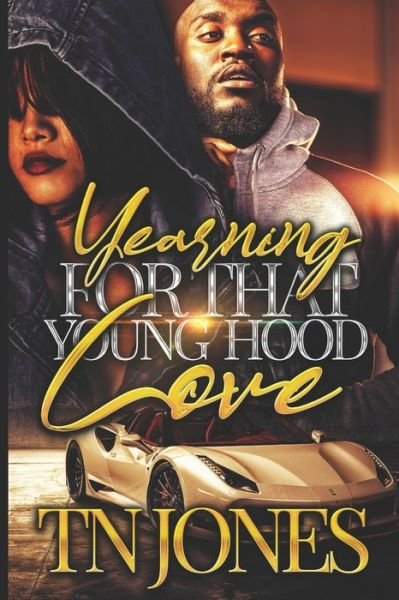Cover for Tn Jones · Yearning for that Young Hood Love - Yearning for That Young Hood Love (Paperback Bog) (2021)