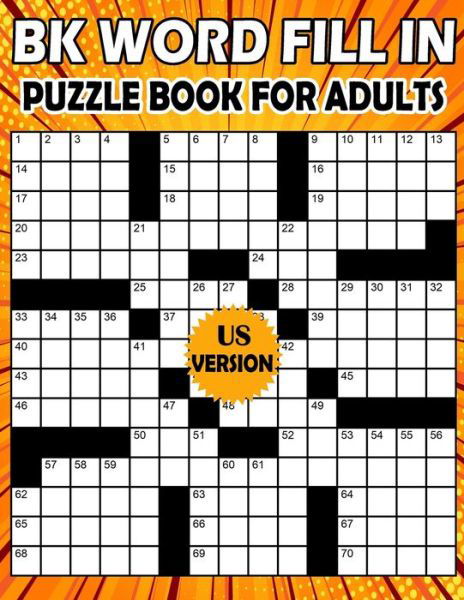 Cover for Bk Bouchama · BK Word fill in puzzle book for adults: fill ins puzzle book for adults &amp; seniors - Puzzle from (BK Bouchama) (Paperback Book) [Large type / large print edition] (2021)
