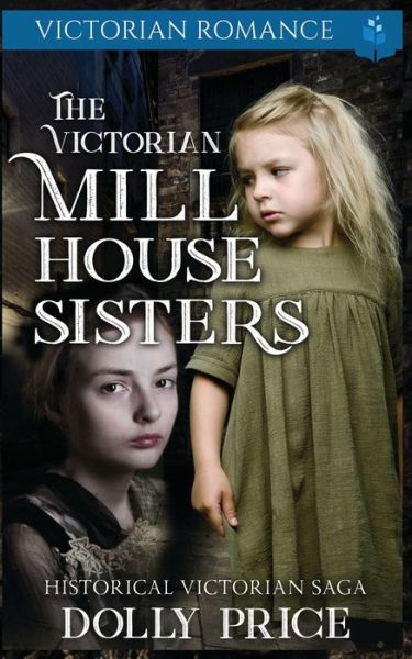 Cover for Dolly Price · The Victorian Millhouse Sisters (Paperback Book) (2021)