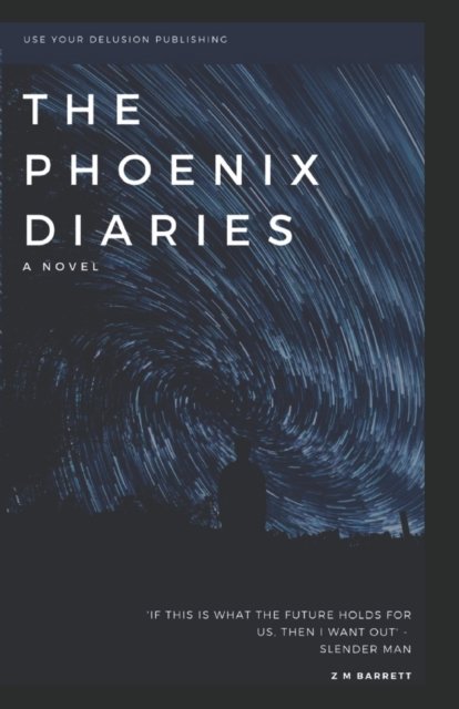 Cover for Z M Barrett · The Phoenix Diaries (Taschenbuch) (2022)