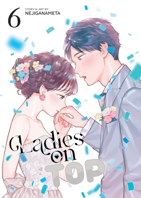 Cover for Nejiganameta · Ladies on Top Vol. 6 - Ladies on Top (Pocketbok) (2024)