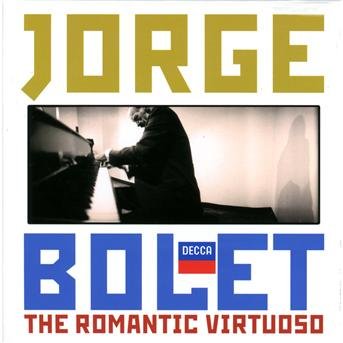 Cover for Jorge Bolet · The Romantic Virtuoso (CD) (2011)