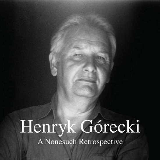 Cover for Gorecki Henryk · Gorecki: a Nonesuch Retrospective (CD) [Box set] (2016)