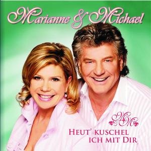 Cover for Marianne &amp; Michael · Heut Kuschel Ich Mit Dir (CD) (2008)