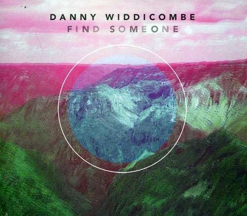 Cover for Danny Widdicombe · Find Someone (CD) (2011)