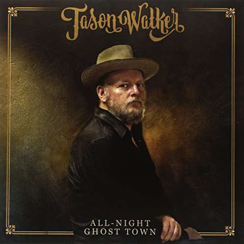 Cover for Jason Walker · All Night Ghost Town (LP) (2017)